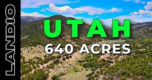 UTAH Land for Sale • 640 Acres • LANDIO