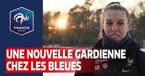 Constance Picaud : une nouvelle gardienne chez les Bleues I FFF 2021