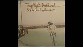 Ray Wylie Hubbard & The Cowboy Twinkies West Texas Country Western Dance Band