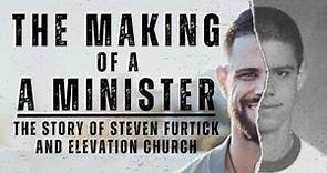 The History Of Steven Furtick