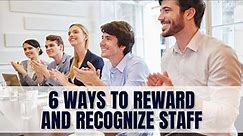 6 Ways Of Employee Rewards and Recognition Program