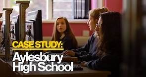 Case Study: Aylesbury High School
