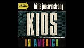 Kids In America - Billie Joe Armstrong (HQ)