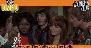Beyond the Valley of the Dolls Movie Review 2022 | Oye Cinema Club