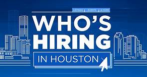 HELP WANTED: This is who's hiring in Houston