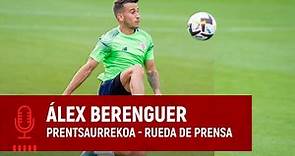 🎙️ Álex Berenguer | Rueda de prensa | Prentsaurrekoa