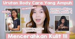 Urutan Body Care Yang Benar Untuk Mencerahkan Kulit || Desty Yufenti