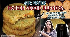 Air Fryer Frozen Veggie Burgers