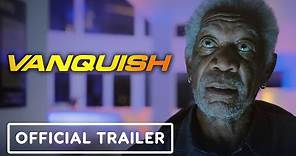 Vanquish - Official Trailer (2021) Morgan Freeman, Ruby Rose