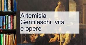 Artemisia Gentileschi: biografia e opere