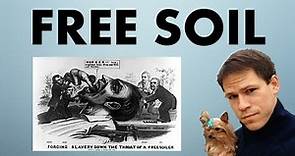 Free Soil and the Wilmot Proviso (US History) - @TomRichey
