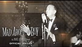 MAD ABOUT THE BOY - THE NOËL COWARD STORY | OFFICIAL TRAILER | Altitude Films