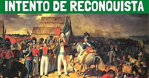 ¿Qué fue el intento de reconquista española? (México) - Acontecimientos y personajes destacados⚔️