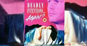 Deadly Intentions... Again 1991