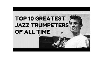 The Top 10 Greatest Jazz TRUMPETERS of All Time