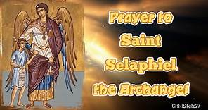 The Archangel of Prayer : St. Selaphiel