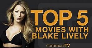 TOP 5: Blake Lively Movies | Trailer