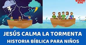 Jesús calma la tormenta - Historia bíblica para niños