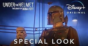 Special Look | Under the Helmet: The Legacy of Boba Fett | Disney