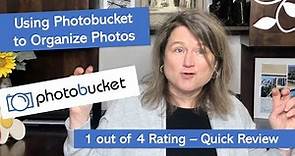 Using Photobucket for Organizing Digital Photos - 1 out 4 Review