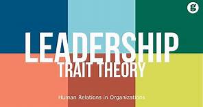 Leadership Trait Theory
