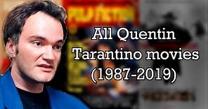 All Quentin Tarantino movies (1987-2019)
