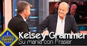 Kelsey Grammer habla de la manía que tiene con su papel de Frasier - El Hormiguero