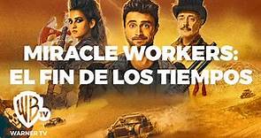 Estreno Miracle Workers: El fin de los tiempos | Miracle Workers | Warner TV