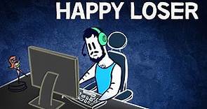 How to Be a Happy Loser | A Guide for Modern Day Untouchables