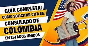 Guía completa: Cómo solicitar cita en el Consulado de Colombia en Estados Unidos