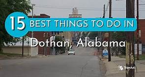 Things to do in Dothan, Alabama