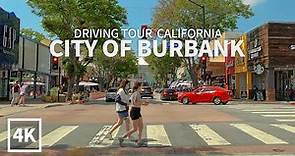 [4K] BURBANK - Driving in the City of Burbank, Downtown, Los Angeles County, California, USA, Travel