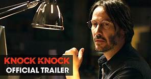 Knock Knock (2015 Movie – Directed By Eli Roth, Starring Keanu Reeves) – Official :60 Trailer