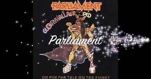 Parliament - Gloryhallastoopid (Pin The Tale On The Funky)