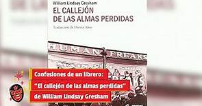Confesiones de un librero: "El callejón de las almas perdidas" de William Lindsay Gresham