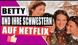 BETTY UND IHRE SCHWESTERN auf NETFLIX 🔥: LITTLE WOMEN mit DEUTSCHER AUDIO auf Netflix schauen! 💻