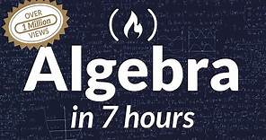 College Algebra - Full Course