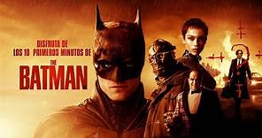 The Batman - Primeros minutos de la película