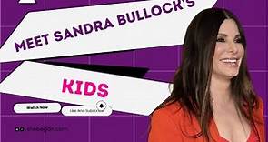 Meet Sandra Bullock’s Kids | Everything You Don’t Know #sandrabullock