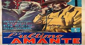 L'ULTIMO AMANTE (1955) de Mario Mattoli con Amedeo Nazzari, May Britt, Nino Besozzi, Frank Latimore por Refasi