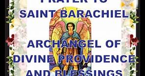 PRAYER TO ST BARACHIEL, THE ARCHANGEL (carries God's blessings)