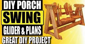 How To Build a Porch Glider with Plans