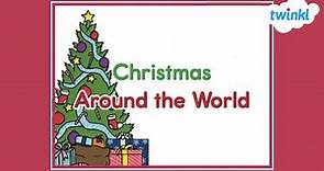 Christmas Traditions Around the World | Twinkl USA
