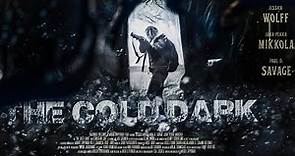 The Cold Dark - Post Apocalyptic horror/thriller shortfilm -