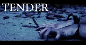 TENDER (Full Film)