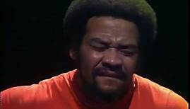 Bill Withers - Lonely Town, Lonely Street (BBC In Concert, May 11, 1974)