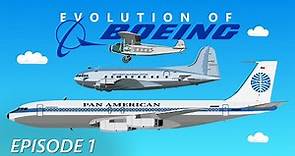 Evolution of Boeing (1/3) | The History of Boeing