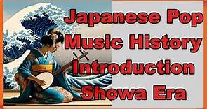 Japanese Pop Music History- Kayokyoku to City Pop Introduction to Showa Era and Kayokyoku Ginza USA