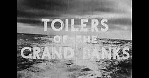 Toilers of the Grand Banks (1940)