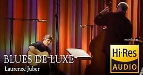 Laurence Juber - Blues De Luxe